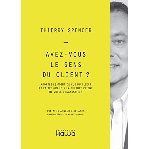 AVEZ-VOUS LE SENS DU CLIENT ?