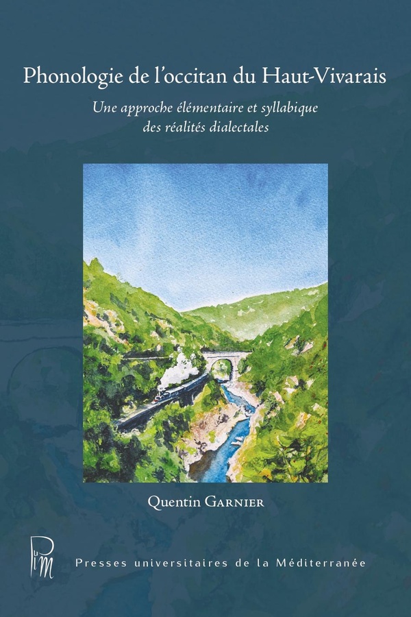 PHONOLOGIE DE L'OCCITAN DU HAUT-VIVARAIS - UNE APPROCHE ELEMENTAIRE ET SYLLABIQUE DES REALITES DIALE