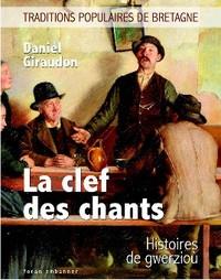 LA CLEF DES CHANTS - HISTOIRES DE GWERZIOU