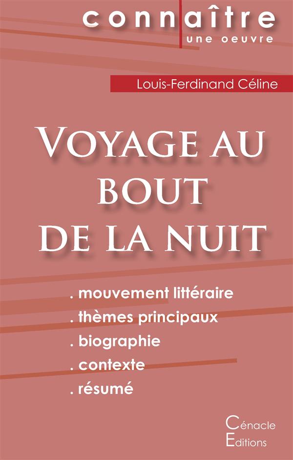 FICHE DE LECTURE VOYAGE AU BOUT DE LA NUIT DE LOUIS-FERDINAND CELINE (ANALYSE LITTERAIRE DE REFERENC