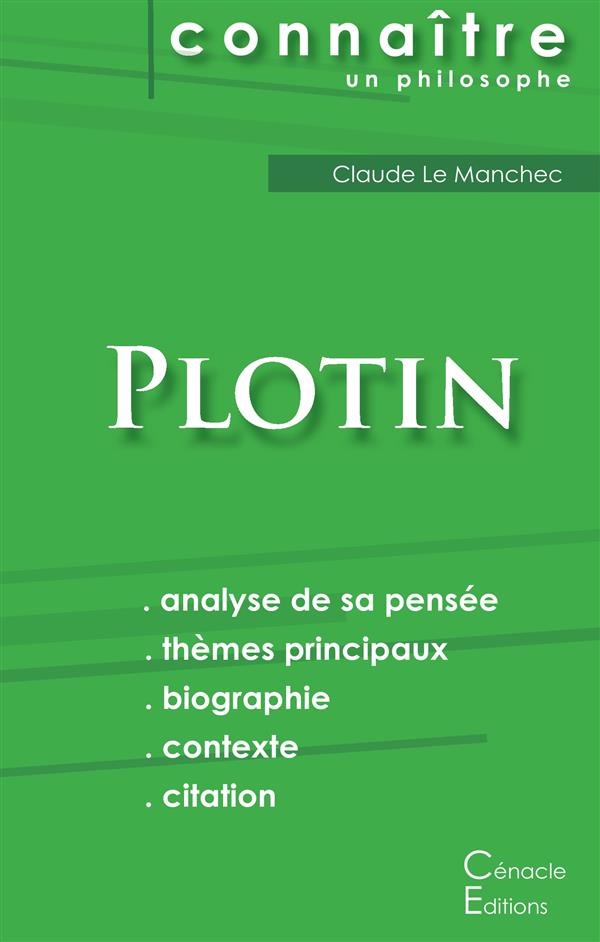 COMPRENDRE PLOTIN (ANALYSE COMPLETE DE SA PENSEE)