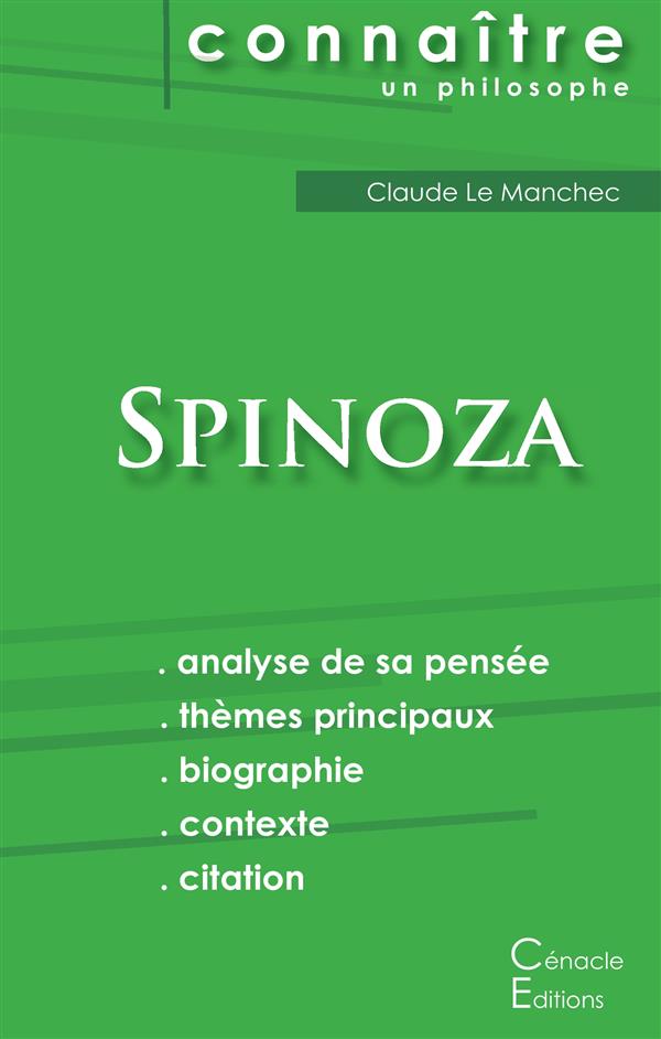 COMPRENDRE SPINOZA (ANALYSE COMPLETE DE SA PENSEE)