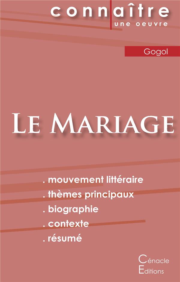 FICHE DE LECTURE LE MARIAGE DE NICOLAS GOGOL (ANALYSE LITTERAIRE DE REFERENCE ET RESUME COMPLET)