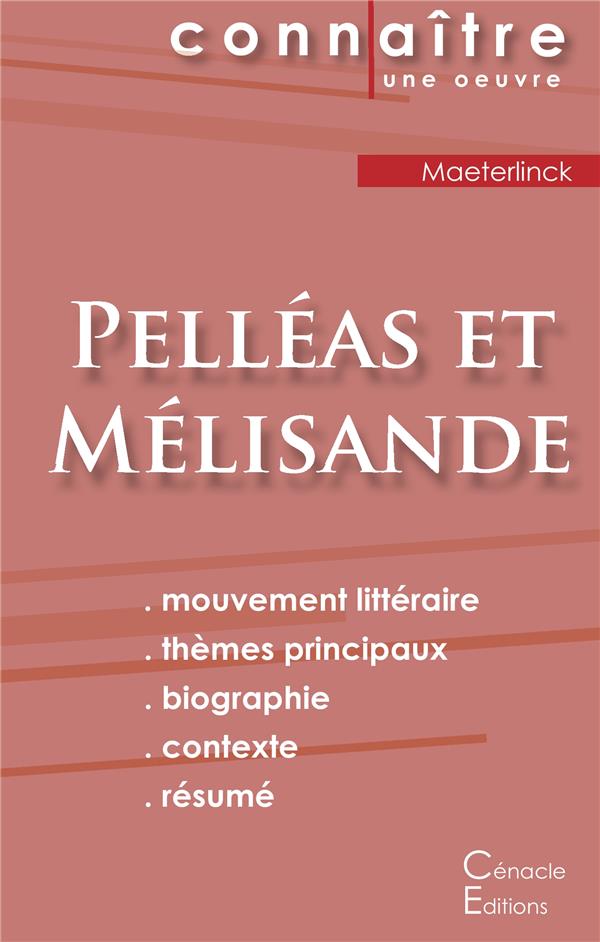 FICHE DE LECTURE PELLEAS ET MELISANDE DE MAURICE MAETERLINCK (ANALYSE LITTERAIRE DE REFERENCE ET RES