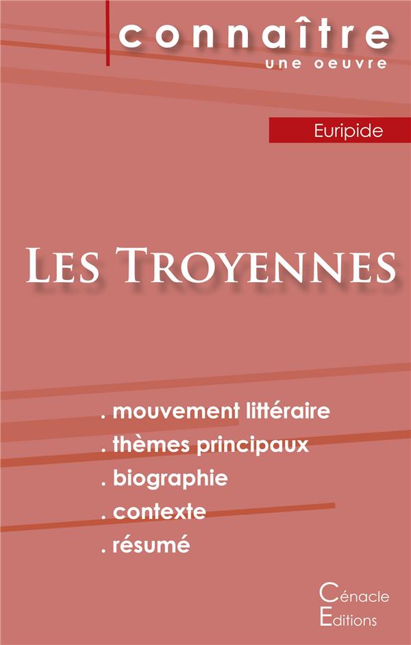 FICHE DE LECTURE LES TROYENNES DE EURIPIDE (ANALYSE LITTERAIRE DE REFERENCE ET RESUME COMPLET)