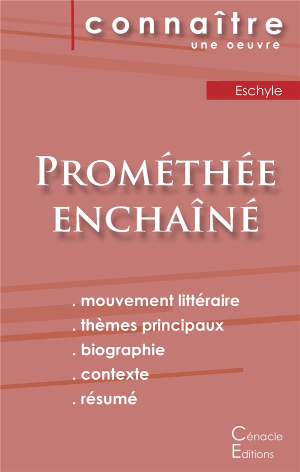 FICHE DE LECTURE PROMETHEE ENCHAINE DE ESCHYLE (ANALYSE LITTERAIRE DE REFERENCE ET RESUME COMPLET)