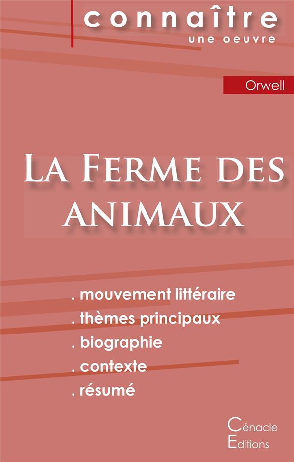 FICHE DE LECTURE LA FERME DES ANIMAUX DE GEORGE ORWELL (ANALYSE LITTERAIRE DE REFERENCE ET RESUME CO