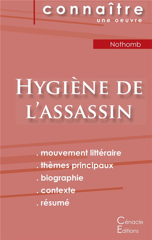 FICHE DE LECTURE HYGIENE DE L'ASSASSIN DE NOTHOMB (ANALYSE LITTERAIRE DE REFERENCE ET RESUME COMPLET