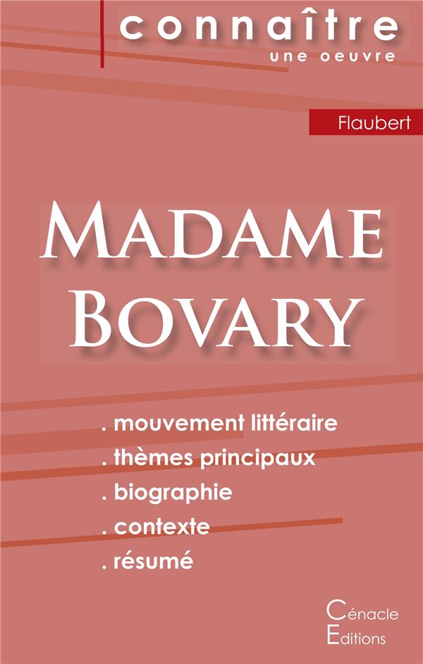 FICHE DE LECTURE MADAME BOVARY DE GUSTAVE FLAUBERT (ANALYSE LITTERAIRE DE REFERENCE ET RESUME COMPLE