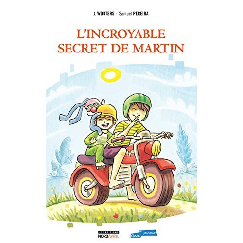 L'INCROYABLE SECRET DE MARTIN