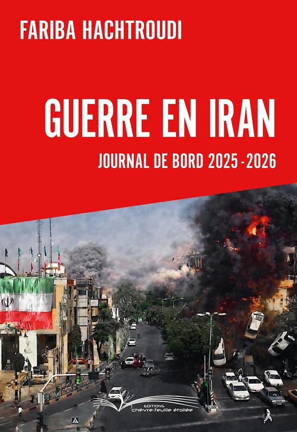 GUERRE EN IRAN - JOURNAL DE BORD 2025-2026
