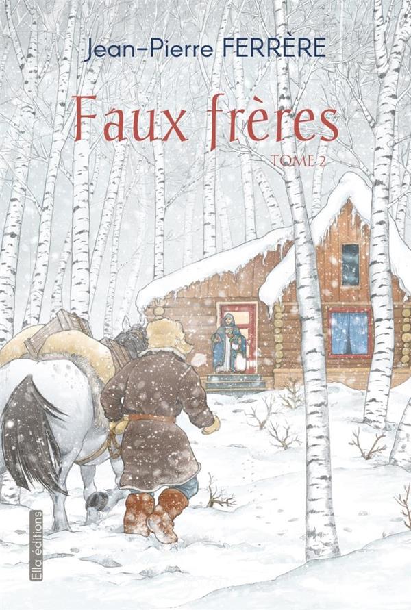 FAUX FRERES TOME 2