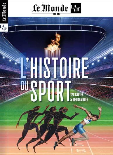 LE MONDE/LA VIE HS N 45 : L'HISTOIRE DU SPORT - JUIN 2024
