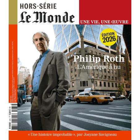 LE MONDE HS UNE VIE/UNE OEUVRE N 67 : PHILIPPE ROTH (REEDITION) - MARS 2026