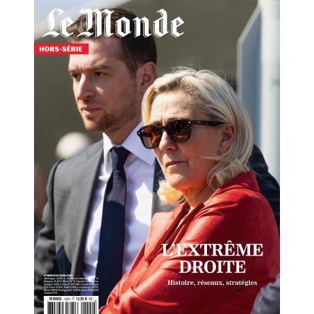 LE MONDE HS N 100 : EXTREME DROITE - MARS 2026