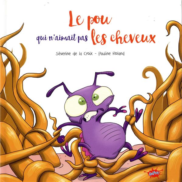 LE POU QUI N'AIMAIT PAS LES CHEVEUX