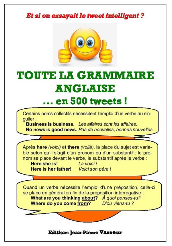TOUTE LA GRAMMAIRE ANGLAISE... EN 500 TWEETS!
