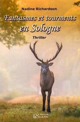 FANTASMES ET TOURMENTS EN SOLOGNE