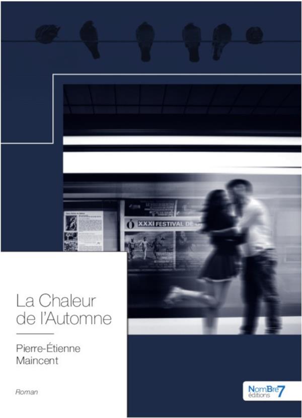 LA CHALEUR DE L'AUTOMNE