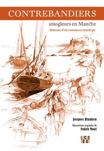 CONTREBANDIERS - SMOGLEURS EN MANCHE