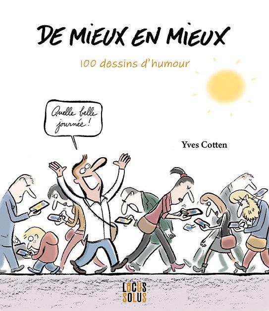 DE MIEUX EN MIEUX. 100 DESSINS D'HUMOUR