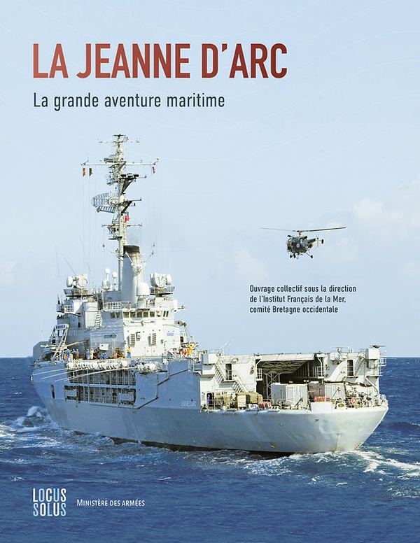 LA JEANNE D'ARC. LA GRANDE AVENTURE MARITIME
