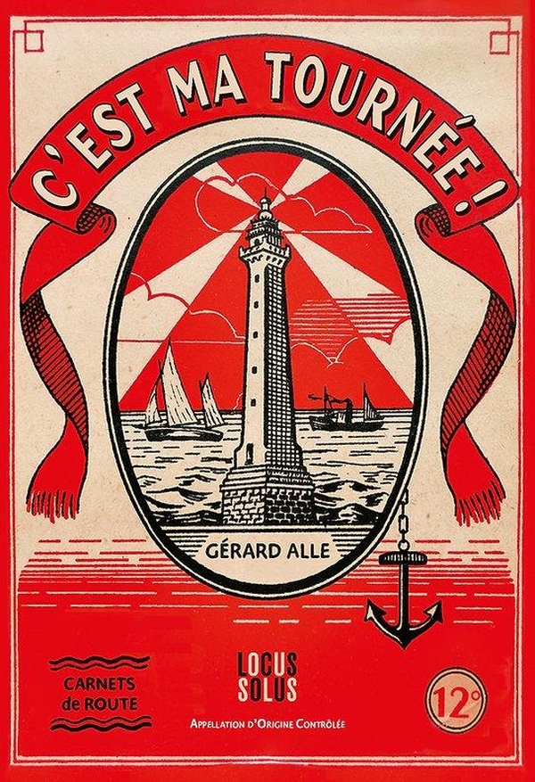 C'EST MA TOURNEE - CARNETS DE ROUTE