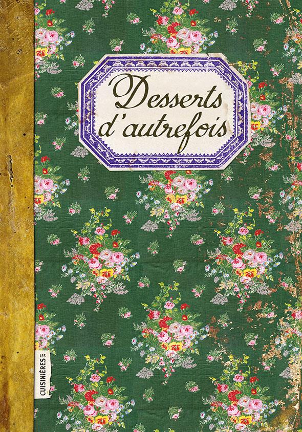 DESSERTS D'AUTREFOIS