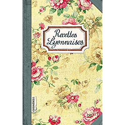 RECETTES LYONNAISES