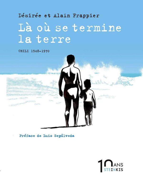 LA OU SE TERMINE LA TERRE - NOUVELLE EDITION 10 ANS