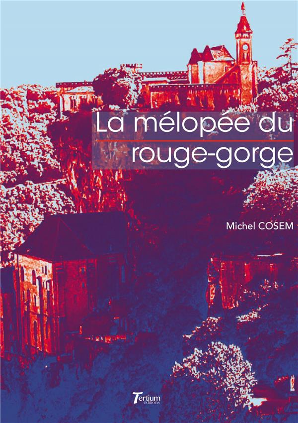LA MELOPEE DU ROUGE-GORGE