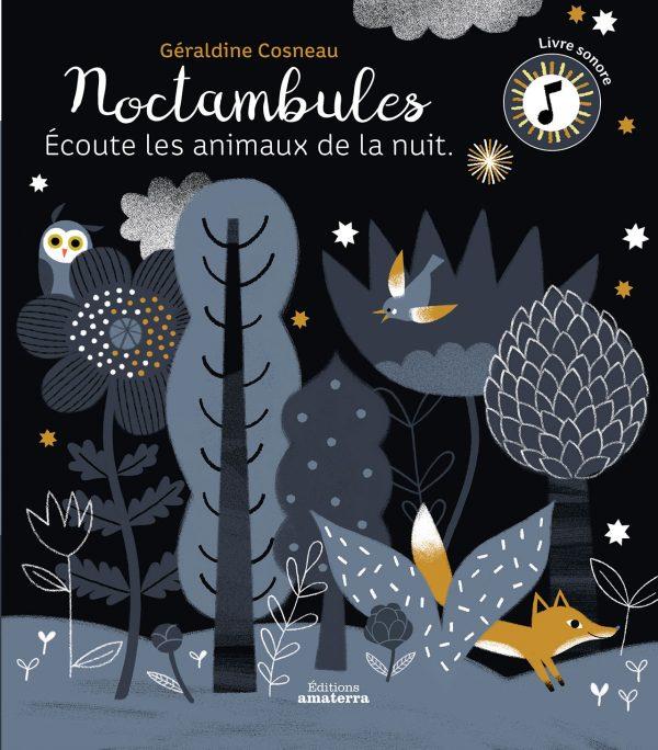 NOCTAMBULES - ECOUTE LES ANIMAUX DE LA NUIT