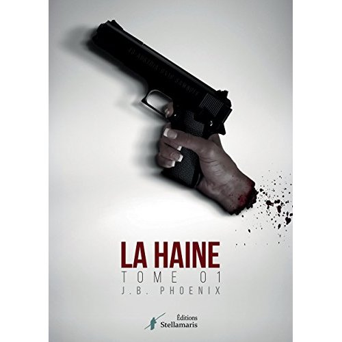 LA HAINE TOME 1