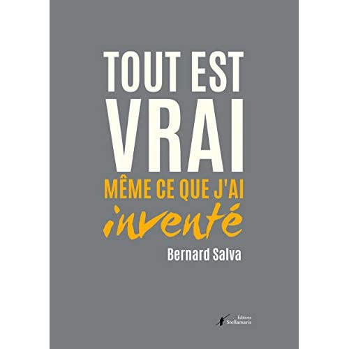 TOUT EST VRAI MEME CE QUE J'AI INVENTE