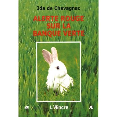 ALERTE ROUGE SUR LA BANQUE VERTE