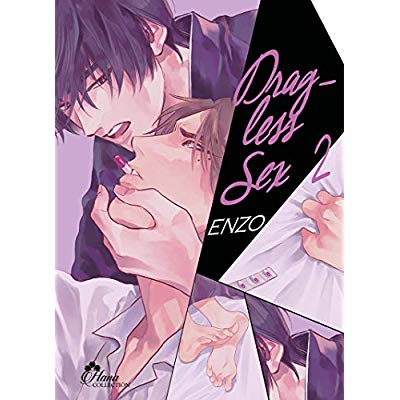 DRAG-LESS SEX - TOME 02 - LIVRE (MANGA) - YAOI - HANA COLLECTION
