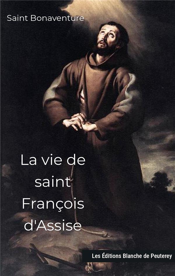 LA VIE DE SAINT FRANCOIS D'ASSISE
