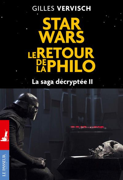 STAR WARS, LE RETOUR DE LA PHILO - LA SAGA DECRYPTEE II - VOL02