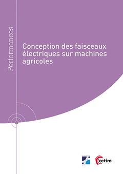 CONCEPTION DES FAISCEAUX ELECTRIQUES SUR MACHINES AGRICOLES (REF : 9Q278)