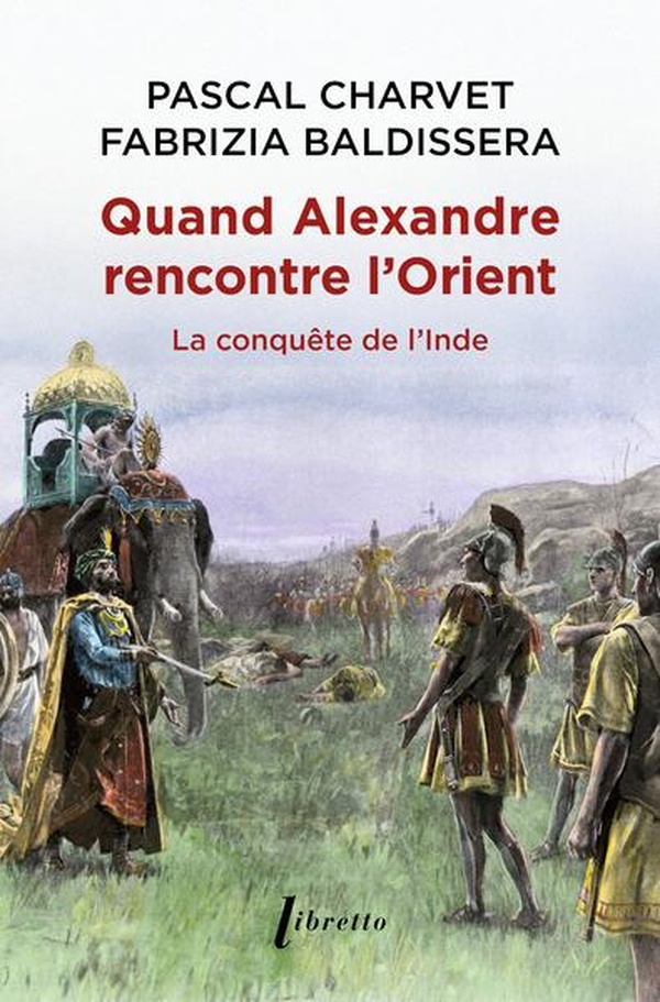 QUAND ALEXANDRE LE GRAND RENCONTRE L'ORIENT