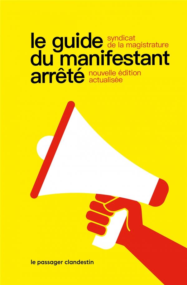 LE GUIDE DU MANIFESTANT ARRETE
