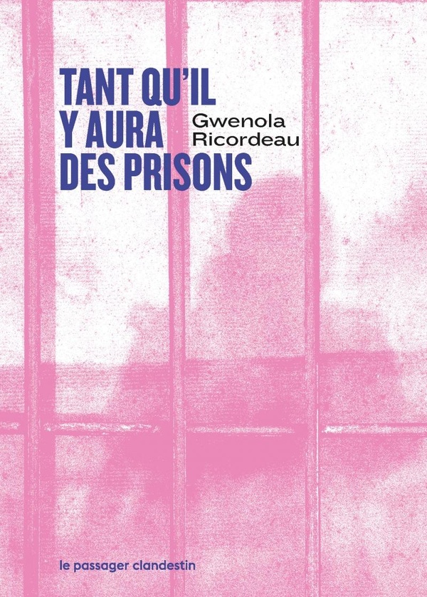 TANT QU'IL Y AURA DES PRISONS