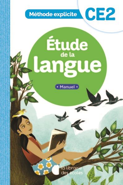 METHODE EXPLICITE -ETUDE DE LA LANGUE CE2 (2022) - MANUEL
