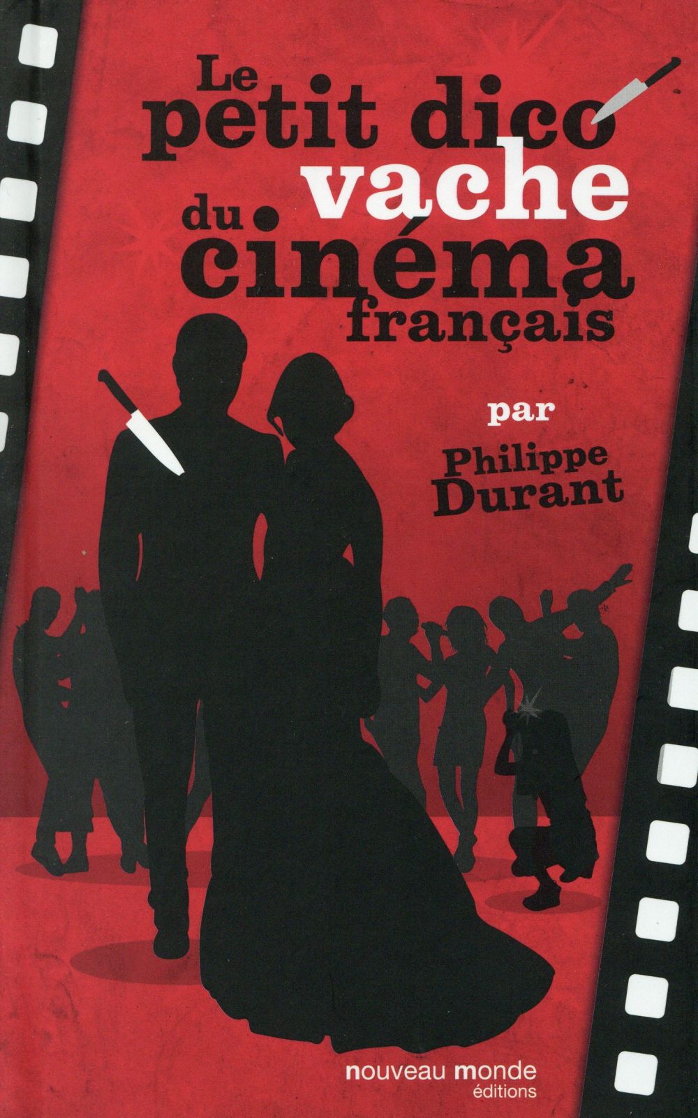 LE PETIT DICO VACHE DU CINEMA FRANCAIS