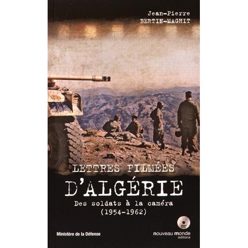 LETTRES FILMEES D'ALGERIE - DES SOLDATS A LA CAMERA (1954-1962)