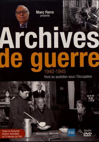 ARCHIVES DE GUERRE - 1940-45, VIVRE AU QUOTIDIEN SOUS L'OCCUPATION