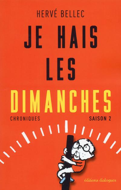 T 2 - JE HAIS LES DIMANCHES