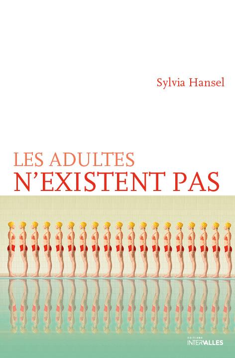 LES ADULTES N EXISTENT PAS