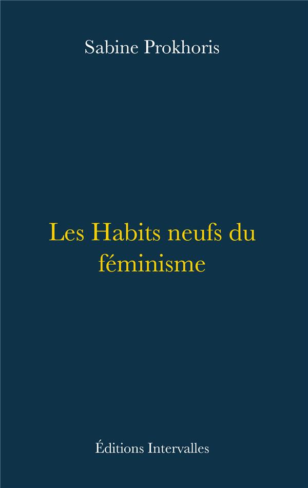 LES HABITS NEUFS DU FEMINISME