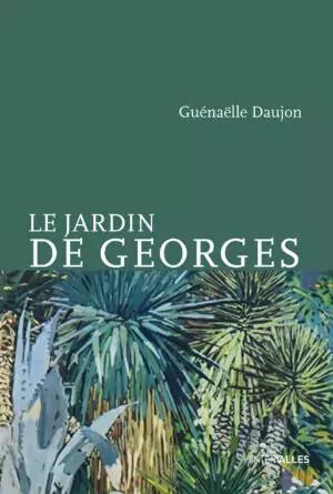 LE JARDIN DE GEORGES